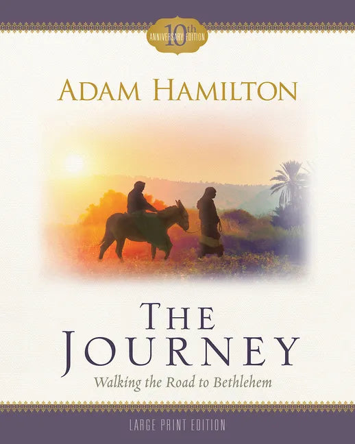 The Journey: Walking the Road to Bethlehem - Paperback