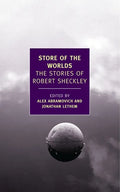Store of the Worlds: The Stories of Robert Sheckley - Paperback