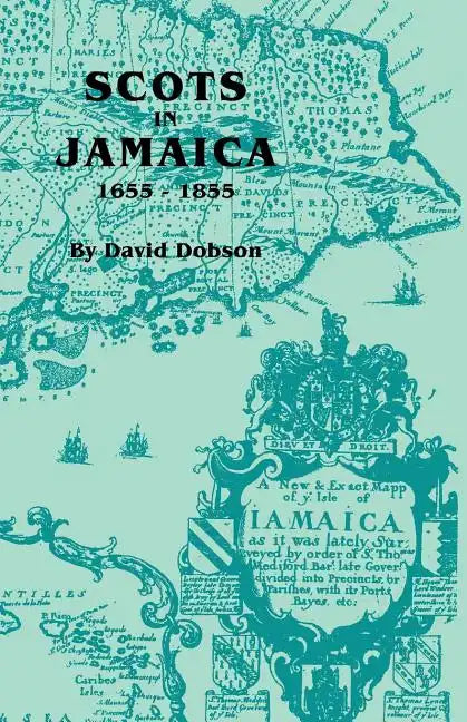 Scots in Jamaica, 1655-1855 - Paperback