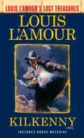 Kilkenny (Louis l'Amour's Lost Treasures) - Paperback