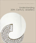 Understanding Jewellery: The 20th Century - Hardcover