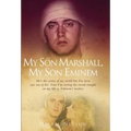 My Son Marshall, My Son Eminem - Paperback