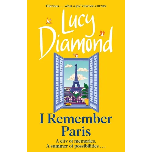 I Remember Paris: The Brand New, Captivating Novel from the Author of Anything Could Happen - Hardcover