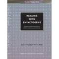 Healing with Entactogens: Therapist and Patient Perspectives on Mdma-Assisted Group Psychotherapy - Paperback