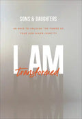 I Am Transformed: 40 Days to Unleash the Power of Your God-Given Identity - Paperback