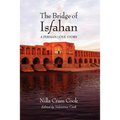 The Bridge of Isfahan: A Persian Love Story - Paperback