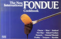 The New International Fondue Cookbook - Paperback
