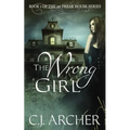 The Wrong Girl: Book 1 of the 1st Freak House Trilogy - Paperback