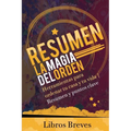Resumen: La magia del orden: Herramientas para ordenar tu casa y tu vida - Resumen y puntos clave - Paperback