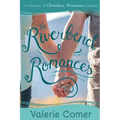 The Riverbend Romances 1-5: A Collection of Christian Romance Novellas - Paperback