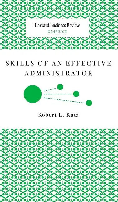 Skills of an Effective Administrator - Hardcover