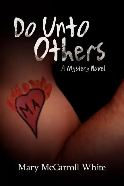 Do Unto Others: A Mystery Novel - Paperback