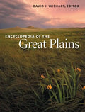 Encyclopedia of the Great Plains - Hardcover