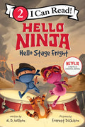 Hello, Ninja. Hello, Stage Fright! - Hardcover