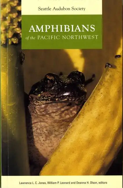 Amphibians of the Pacific Northwest - Paperback