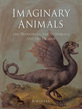 Imaginary Animals: The Monstrous, the Wondrous and the Human - Paperback