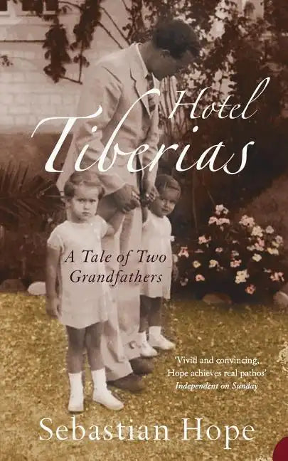 Hotel Tiberias: A Tale of Two Grandfathers - Paperback