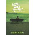 Do You Hear My Voice?: Discovering Jessica Again - Paperback