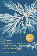 A Search for Human Influences on the Thermal Structure of the Atmosphere - Paperback