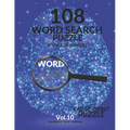 108 Word Search Puzzle Book For Seniors Vol.10: 108 Large-Print Puzzles Exercise and Challenge Your Brain, Brain Games for Adults & Seniors - Paperback