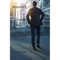 Resilience: My Family Business Journey and Unfulfilled Expectations - Paperback