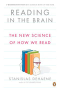 Reading in the Brain: The New Science of How We Read - Paperback
