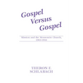 Gospel Versus Gospel - Hardcover