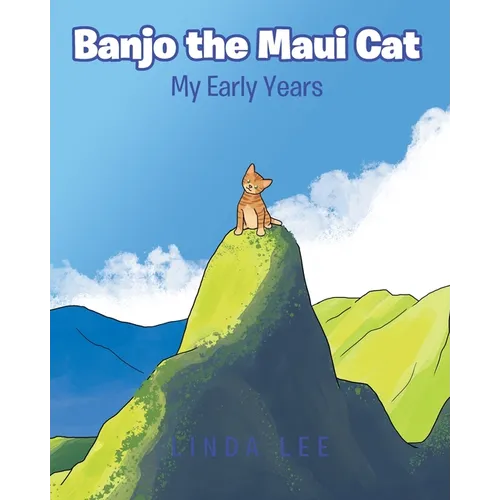 Banjo the Maui Cat: My Early Years - Paperback