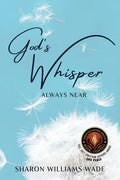 God's Whisper Always Near - Paperback