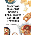 Selections from Aunt Sammy's Radio Recipes and USDA Favorites - Paperback