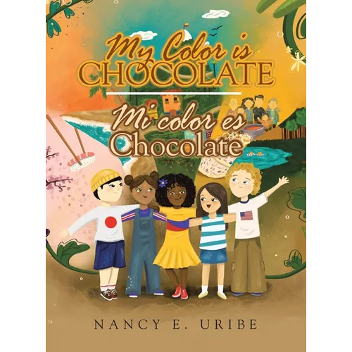 My Color is Chocolate Mi Color es Chocolate - Hardcover