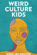 Weird Culture Kids - Paperback