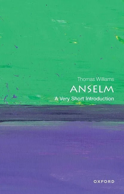 Anselm: A Very Short Introduction - Paperback