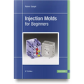 Injection Molds for Beginners - Hardcover