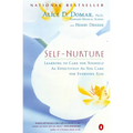 Self-Nurture: Learning to Care for Yourself As Effectively As You Care for Everyone Else - Paperback