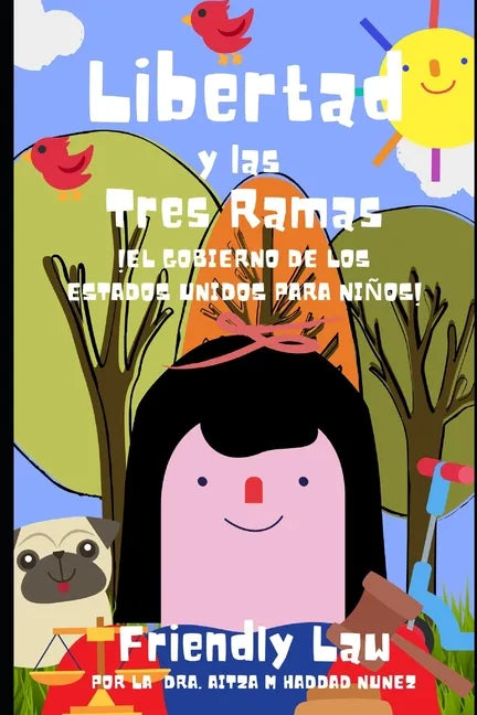 Libertad y las Tres Ramas: ¡EL Gobierno de los Estados Unidos para Niños! - Paperback