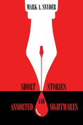 Short Stories and Assorted Nightmares - Paperback