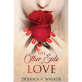 The Other Side of Love: Learning to Live - Paperback