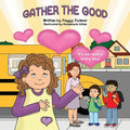 Gather the Good - Paperback