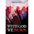 With God We Burn - Paperback