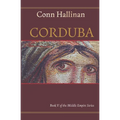 Corduba: A Collision of Empires: Book V in the Middle Empire Series - Paperback