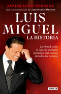 Luis Miguel: La Historia / Luis Miguel: The Story - Paperback