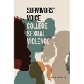 Survivors' Voice College Sexual Violence - Paperback