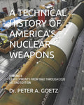 A Technical History of America's Nuclear Weapons: Volume II - Developments from 1960 Through 2020 - Second Edition - Paperback