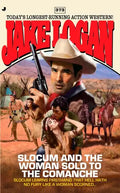 Slocum 373: Slocum and the Woman Sold to the Comanche - Paperback