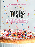 Tasty Dessert: All the Sweet You Can Eat (an Official Tasty Cookbook) - Hardcover