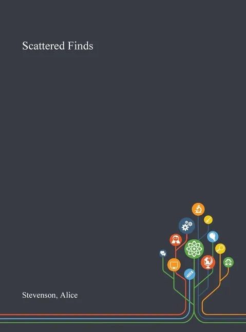 Scattered Finds - Hardcover