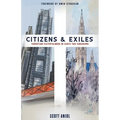 Citizens and Exiles: Christian Faithfulness in God's Two Kingdoms - Paperback