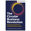 The Circular Business Revolution: A Practical Framework for Sustainable Business Models - Paperback
