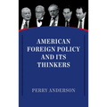 American Foreign Policy and Its Thinkers - Paperback